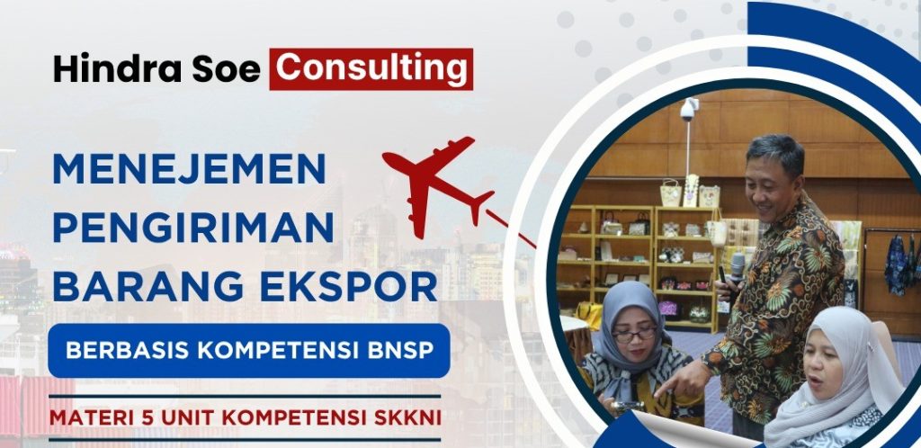 Pelatihan Skema Pengiriman Barang Ekspor Berbasis Kompetensi